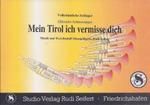 Mein Tirol ich vermisse Dich 