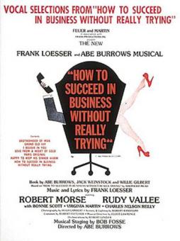 How to Succeed in Business Without Really Trying 
