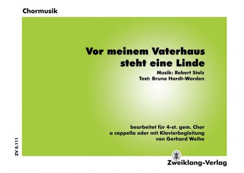 Vor meinem Vaterhaus steht eine Linde - Chorpartitur 