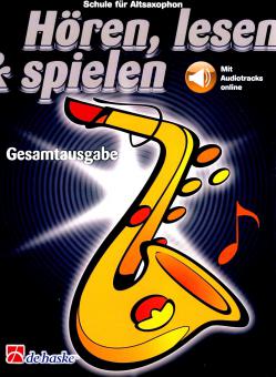 Hören, Lesen & Spielen Gesamtausgabe Altsaxophon 