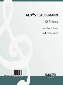 12 Pièces pour Grand Orgue Vol. 2 