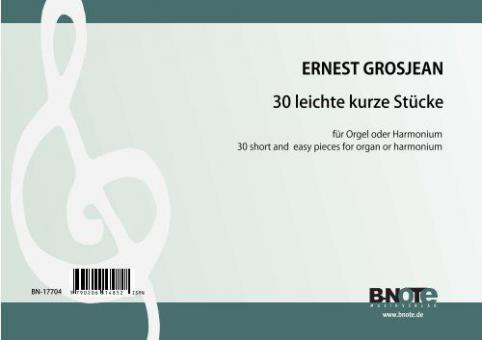 30 short and easy pieces for organ (man.) or harmonium 