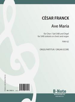 Ave Maria for soloists / choir SAB and organ FWV 62 
