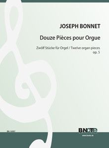 Douze Pièces pour Orgue op.5 