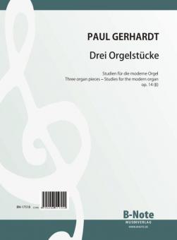 Three organ pieces - Studies for modern organ op.14 