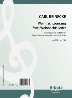Three christmas songs for voice and piano opp. 240,282 