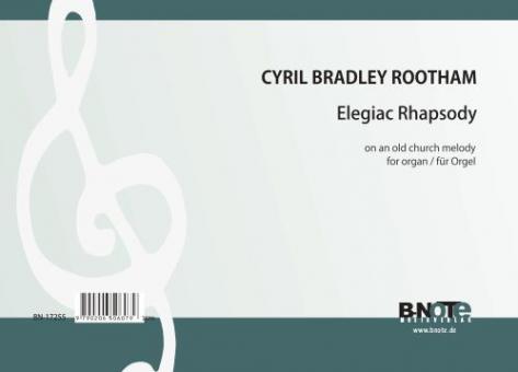 Elegiac Rhapsody on an old church melody for organ 