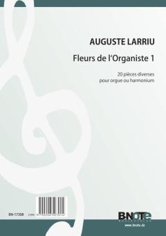 Fleurs de l'Organiste 1 - 20 pieces for organ or harmonium 