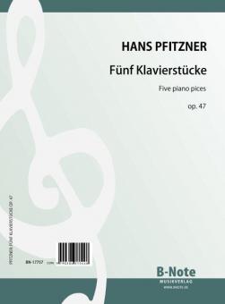 Five piano pieces op.47 