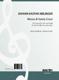 Messa di Santa Croce for SSA female choir and organ 