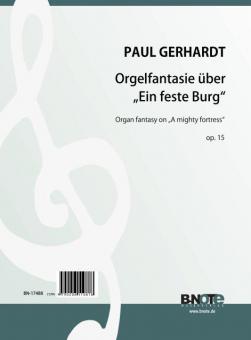 Organ fantasy on 'A mighty fortress is our god' op.15 