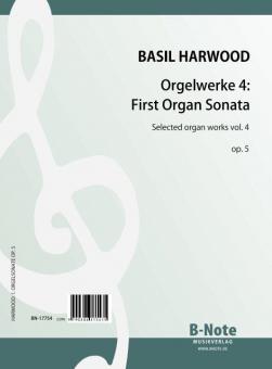 Organ works 4: First Organ Sonata op.5 