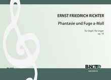 Phantasia and Fugue in a minor for organ op.19 