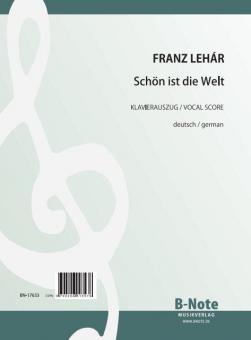 Schön ist die Welt (complete vocal score) 