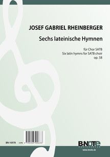 Six latin anthems for SATB choir op. 58 