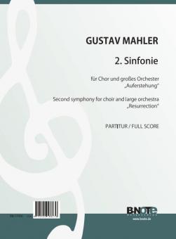 Symphony No. 2 (Resurrection) for choir and orchestra (conductor's score) 