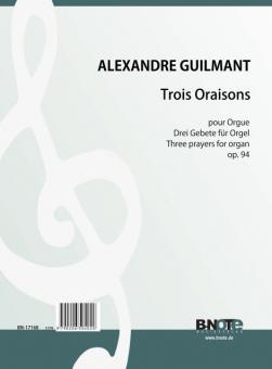 Trois Oraisons (Three prayers) for organ op.94 
