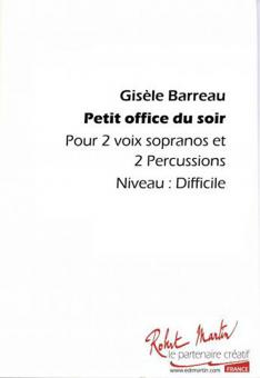 Petit Office Du Soir Pour 2 Voix S Et 2 Percussions 