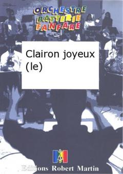 Clairon Joyeux (Le) (Fanfarenorchester) 