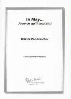 In May...Joue Ce Qu'Il Te Plait ! Quatuor De Trombones 