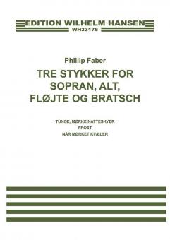 Tre Stykker for Sopran, Alt, Fløjte Og Bratsch 
