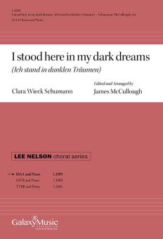 I stood here in my dark dreams 