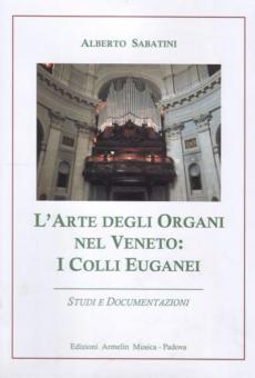L'Arte Degli Organi Nel Veneto 