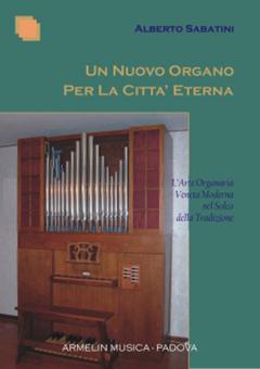 Un Nuovo Organo Per La Città Eterna 