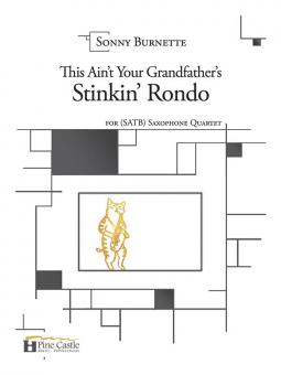 This Ain't Your Grandfather's Stinkin' Rondo 