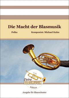 Die Macht der Blasmusik 