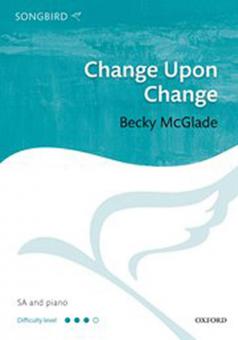 Change Upon Change 