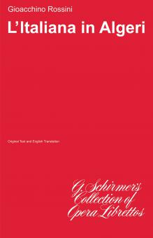 Italian Girl In Algiers L'Italiana In Algeri Libretto Italian English 