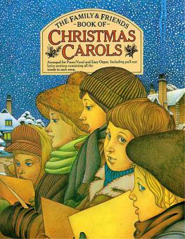 Family Friends. Book Of Carols 