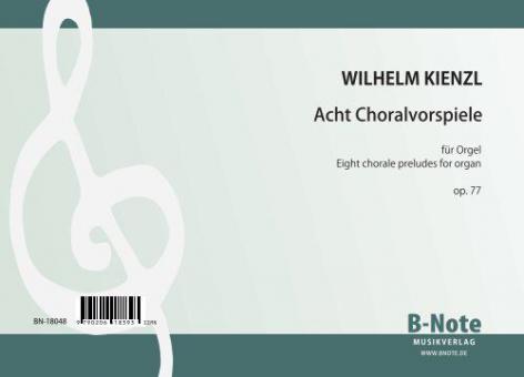 8 Chorale Preludes Op.77 