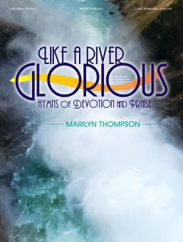 Like A River Glorious 