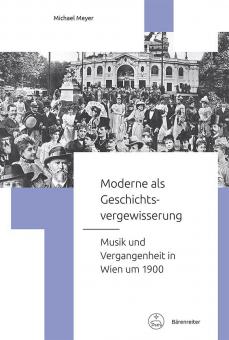 Moderne als Geschichtsvergewisserung 