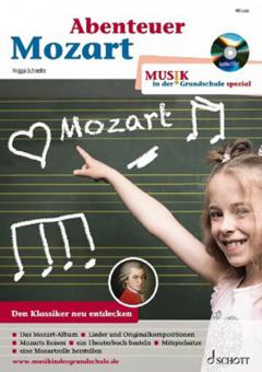 Musik in der Grundschule spezial: Abenteuer Mozart 