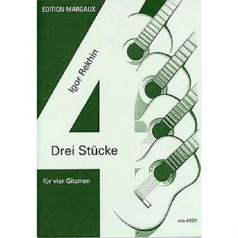 Drei Stücke für vier Gitarren 