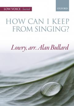 How can I keep from singing? (solo/high) 
