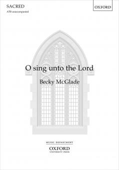 O sing unto the Lord 