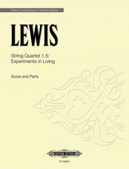 String Quartet 1.5: Experiments in Living 