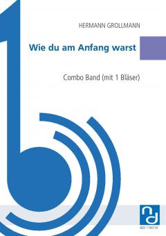 Wie du am Anfangst warst 