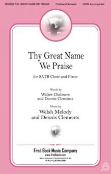 Thy Great Name We Praise Standard