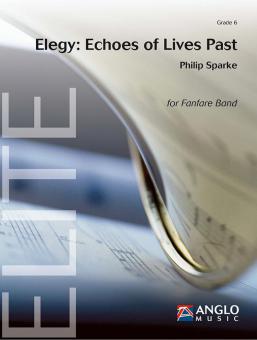 Elegy: Echoes of Lives Past (Fanfarenorchester) 