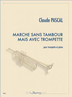 Marche sans tambour mais avec trompette 