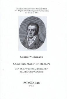 Goethes Mann in Berlin 