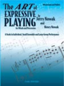 The Art Of Expressive Playing For Winds And Percussion 
