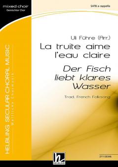 La truite aime l'eau claire 