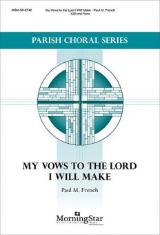 My Vows to the Lord I Will Make 