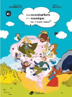 Les Aventuriers de la musique Vol.2 Fatal cristal 
